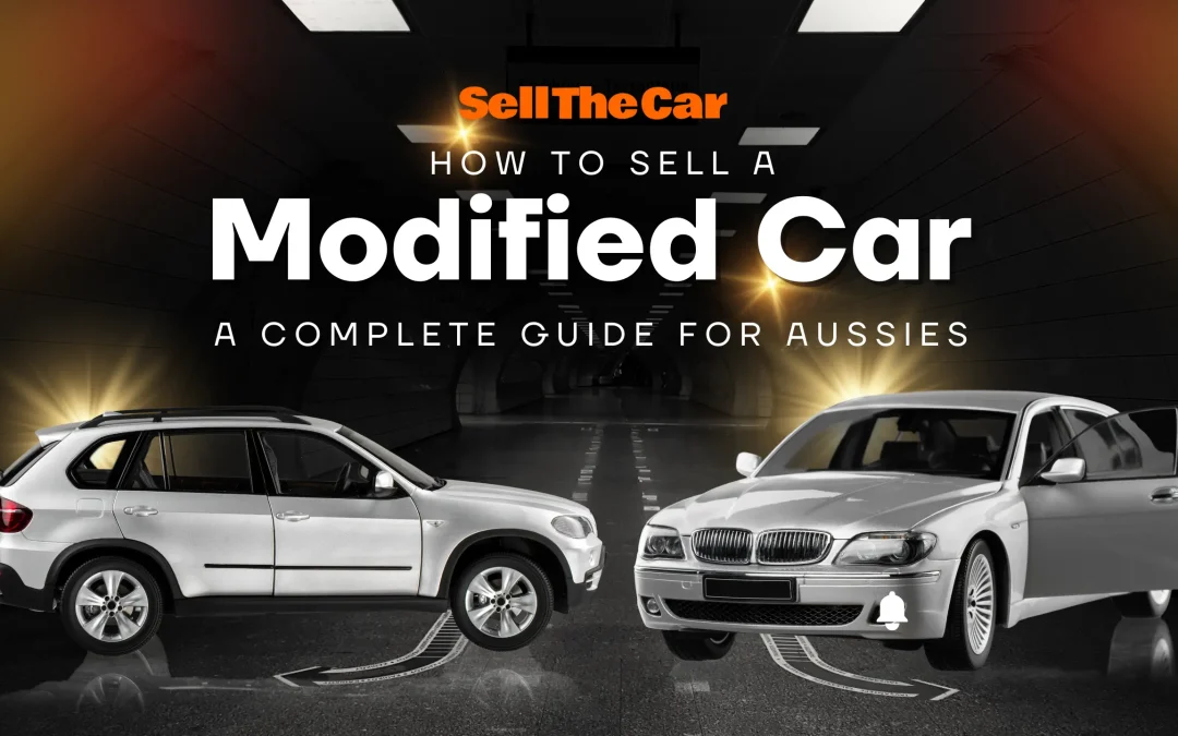 How to Sell a Modified Car: A Complete Guide for Aussies